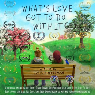 Documentary Feature- What's Love Got to Do With It?